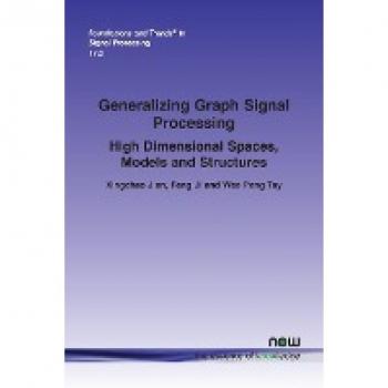 Generalizing Graph Signal Processing