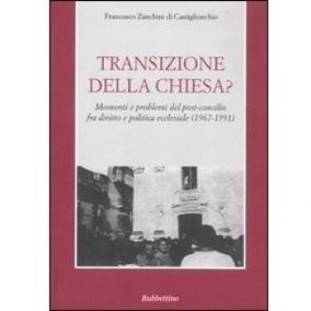 Transizione della Chiesa? Momenti e problemi del post-concilio fra diritto e politica ecclesiale