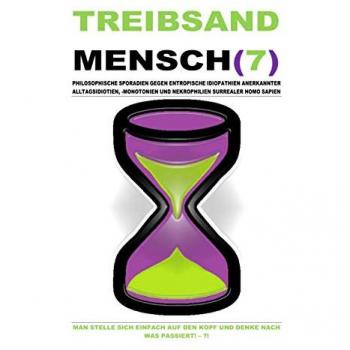 TREIBSANDMENSCH(7)