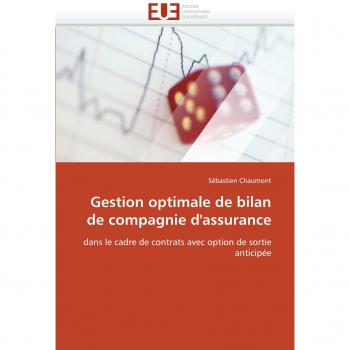 Gestion optimale de bilan de compagnie d'assurance: dans le cadre de contrats avec option de sortie anticipée
