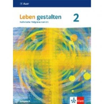 Leben gestalten 2. Ausgabe N. Schulbuch Klasse 7/8