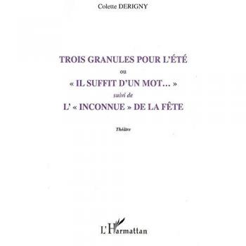 Trois granules pour l'été