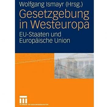 Gesetzgebung in Westeuropa: EU-Staaten und Europäische Union