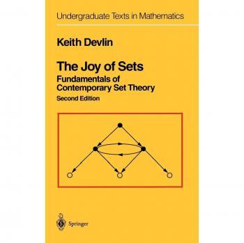 The Joy of Sets: Fundamentals of Contemporary Set Theory