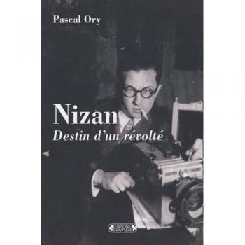Nizan: Destin d'un révolté