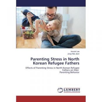 Parenting Stress in North Korean Refugee Fathers