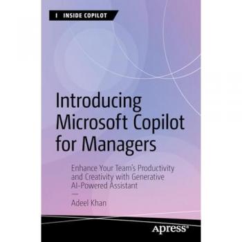 Introducing Microsoft Copilot for Managers : Enhance Your Team's Productivity and Creativity with Generative AI-Powered Assistant