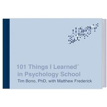 101 Things I Learned in Psychology School