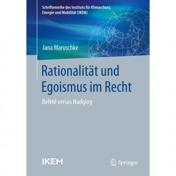 Rationalität und Egoismus im Recht