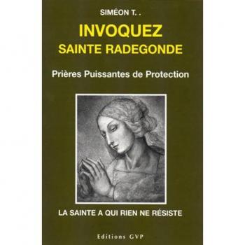 INVOQUEZ SAINTE RADEGONDE