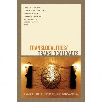 Vitalsource Technologies, Inc. Translocalities/translocalidades: Feminist Politics Of Translation In T