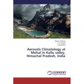 Aerosols Climatology at Mohal in Kullu valley, Himachal Pradesh, India