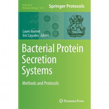 Bacterial Protein Secretion Systems: Methods and Protocols (Methods in Molecular Biology)