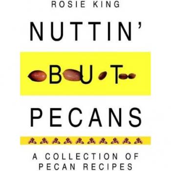 King, Rosie: Nuttin' But Pecans