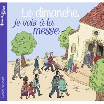 Le dimanche, je vais Ã  la messe