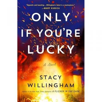 Only If You're Lucky: A Novel