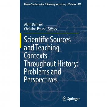 Scientific Sources and Teaching Contexts Throughout History: Problems and Perspectives