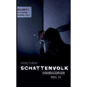 Schattenvolk, Grenzgänger, Teil 2