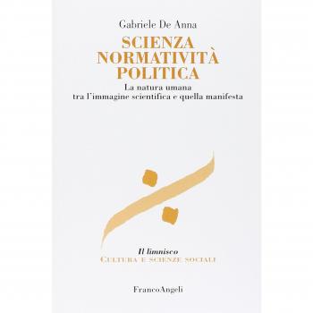 Scienza normatività politica. La natura umana tra l'immagine scientifica e quella manifesta