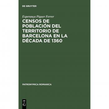 Censos De Poblacion Del Territorio De Barcelona En La Decada De 1360, Patronymica Romanica, 22