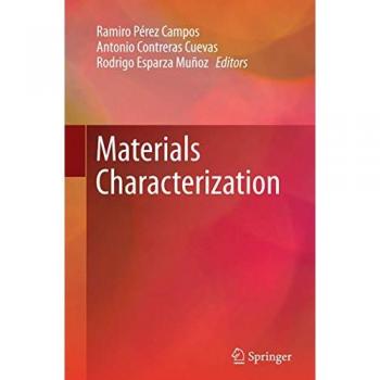 Materials Characterization, Fachbücher von Ramiro Pérez Campos, Antonio Contreras Cuevas, Rodrigo Esparza Muñoz