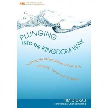 Plunging into the Kingdom Way