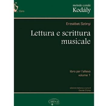 Metodo corale Kodály. Lettura e scrittura musicale, Libro per l'allievo. Vol. 1