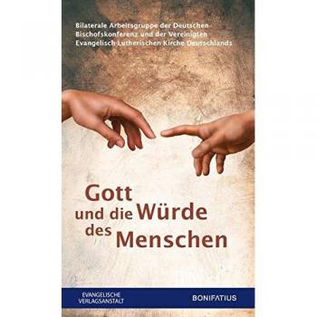 Gott und die Würde des Menschen