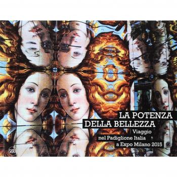 La potenza della bellezza. Viaggio nel padiglione Italia a Expo Milano 2015