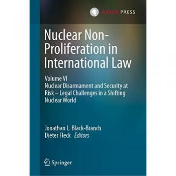 Nuclear Non-Proliferation in International Law