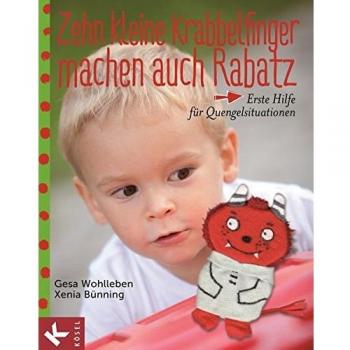 Zehn kleine Krabbelfinger machen auch Rabatz | Gesa Wohlleben