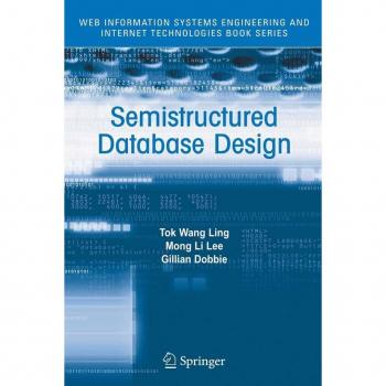 Semistructured Database Design