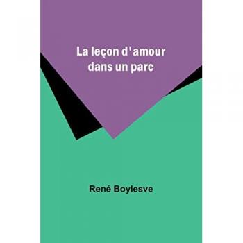 Boylesve, René: La leçon d'amour dans un parc
