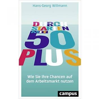 Durchstarten mit 50 plus: Wie Sie Ihre Chancen auf dem Arbeitsmarkt nutzen