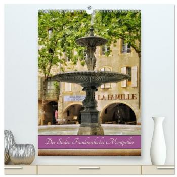 Der Süden Frankreichs bei Montpellier (hochwertiger Premium Wandkalender 2024 DIN A2 hoch) Kunstdruck in Hochglanz