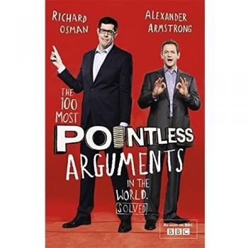 Alexander Armstrong The 100 Most Pointless Arguments In The World (Pointless Books, Band 2)