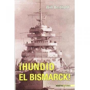 ¡hundid el bismarck! (Tapa blanda).
