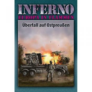 Inferno – Europa in Flammen, Band 1: Überfall auf Ostpreußen