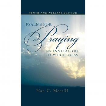 Psalms for Praying: An Invitation to Wholeness by Nan C Merrill: New