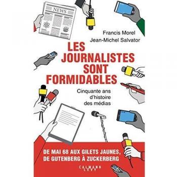 Les journalistes sont formidables