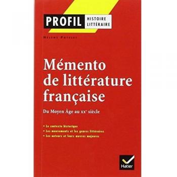 Compendium de la littérature française : Du Moyen Age au XXe siècle