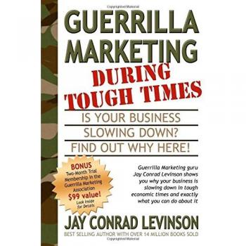 Guerrilla Marketing During Tough Times