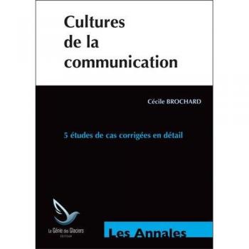Cultures de la communication : Annales épreuves E1