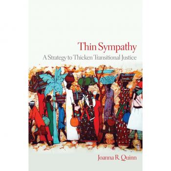 Joanna R. Quinn Thin Sympathy (Hardback) Pennsylvania Studies in Human Rights