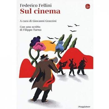 Fellini Federico Grazzini G. ( Cur.) Sul Cinema