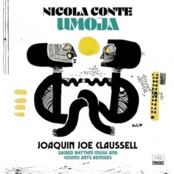 Nicola Conte Presents: Umoja – Joaquin Joe Claussell Remixes