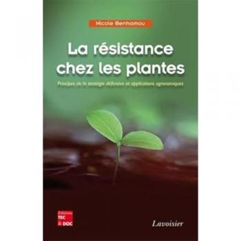 La résistance chez les plantes. Principes de la stratégie défensive et applications agronomiques