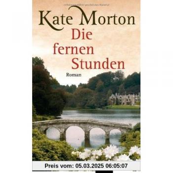 Die fernen Stunden | Kate Morton