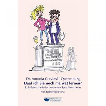 Dr. Antonia Cervinski-Querenburg. Daaf ich Sie noch ma wat lernen?