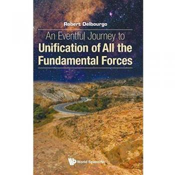 An Eventful Journey to Unification of All the Fundamental Forces